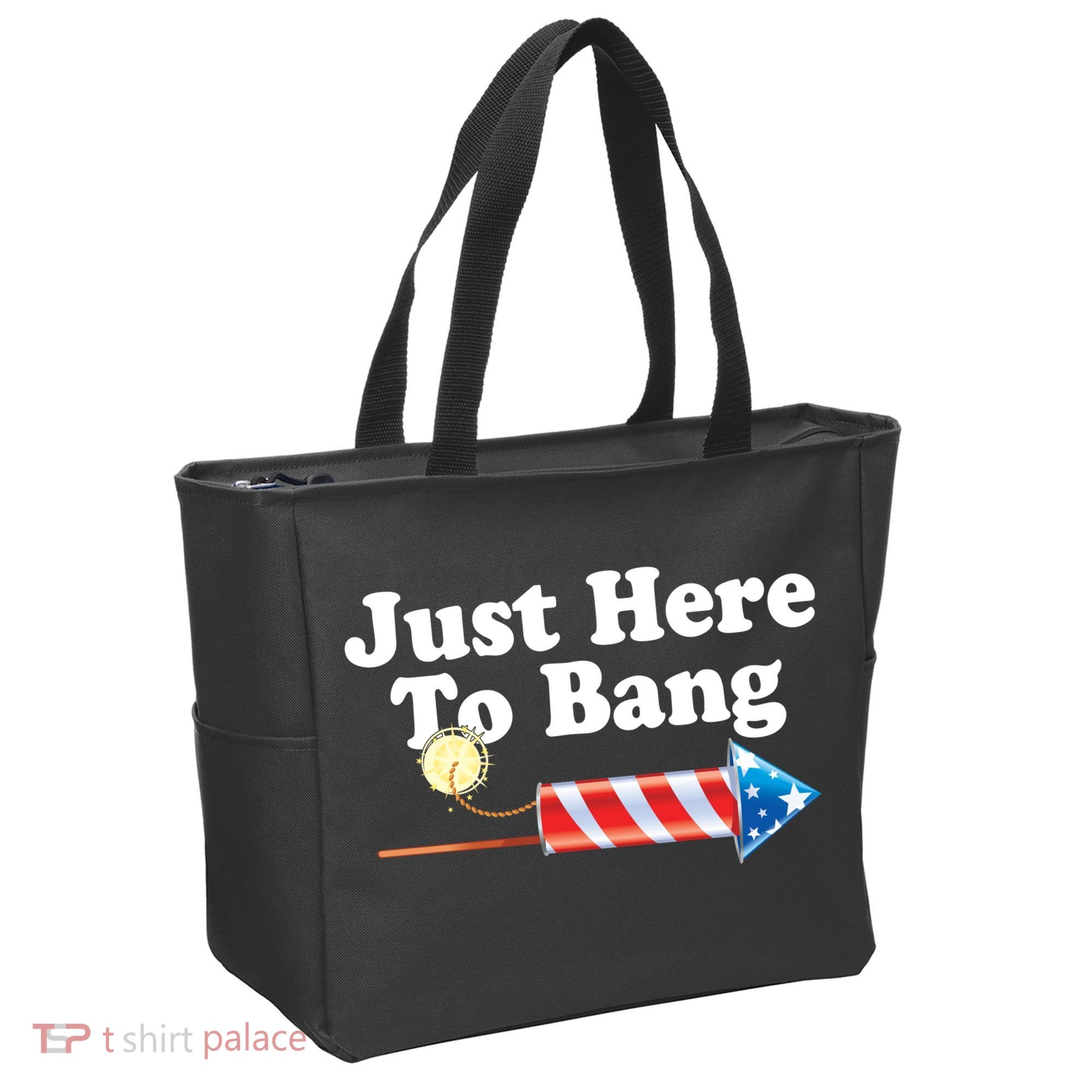 Funny July 4th Just Here To Bang Tote Bag