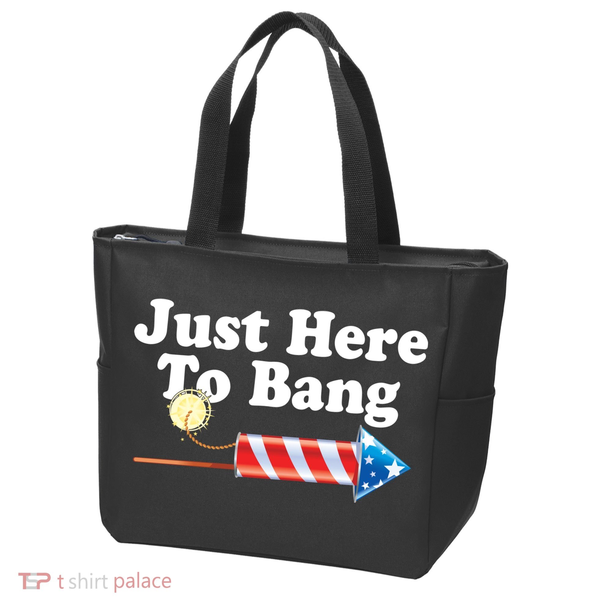 Funny July 4th Just Here To Bang Tote Bag