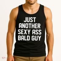 Funny Just Another Sexy Ass Bald Guy Tank Top thumb 3