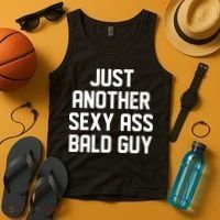 Funny Just Another Sexy Ass Bald Guy Tank Top thumb 4