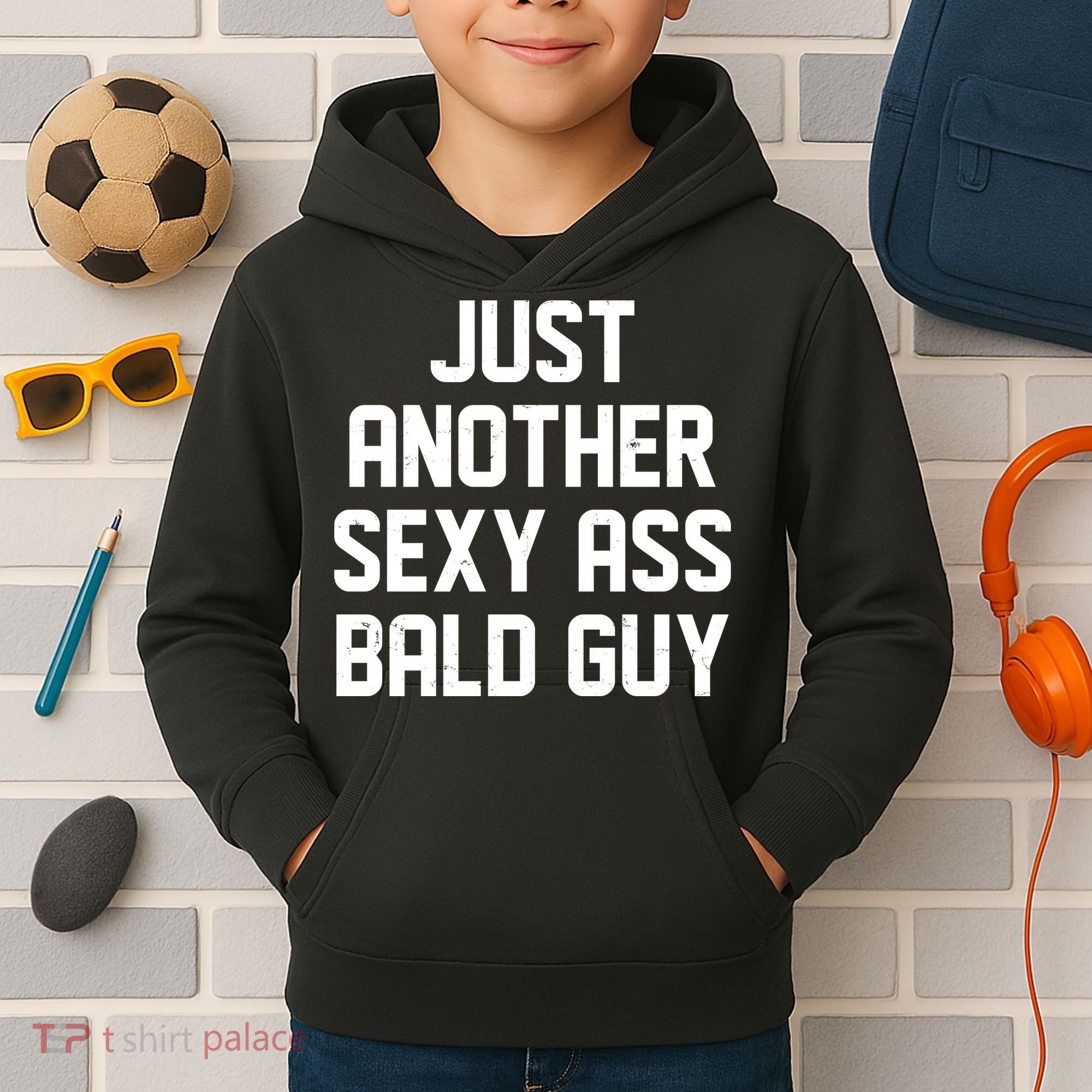 Funny Just Another Sexy Ass Bald Guy Kids Hoodie