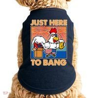 Funny Just Here To Bang Fireworks Beer Chicken Doggie Tank thumb 0