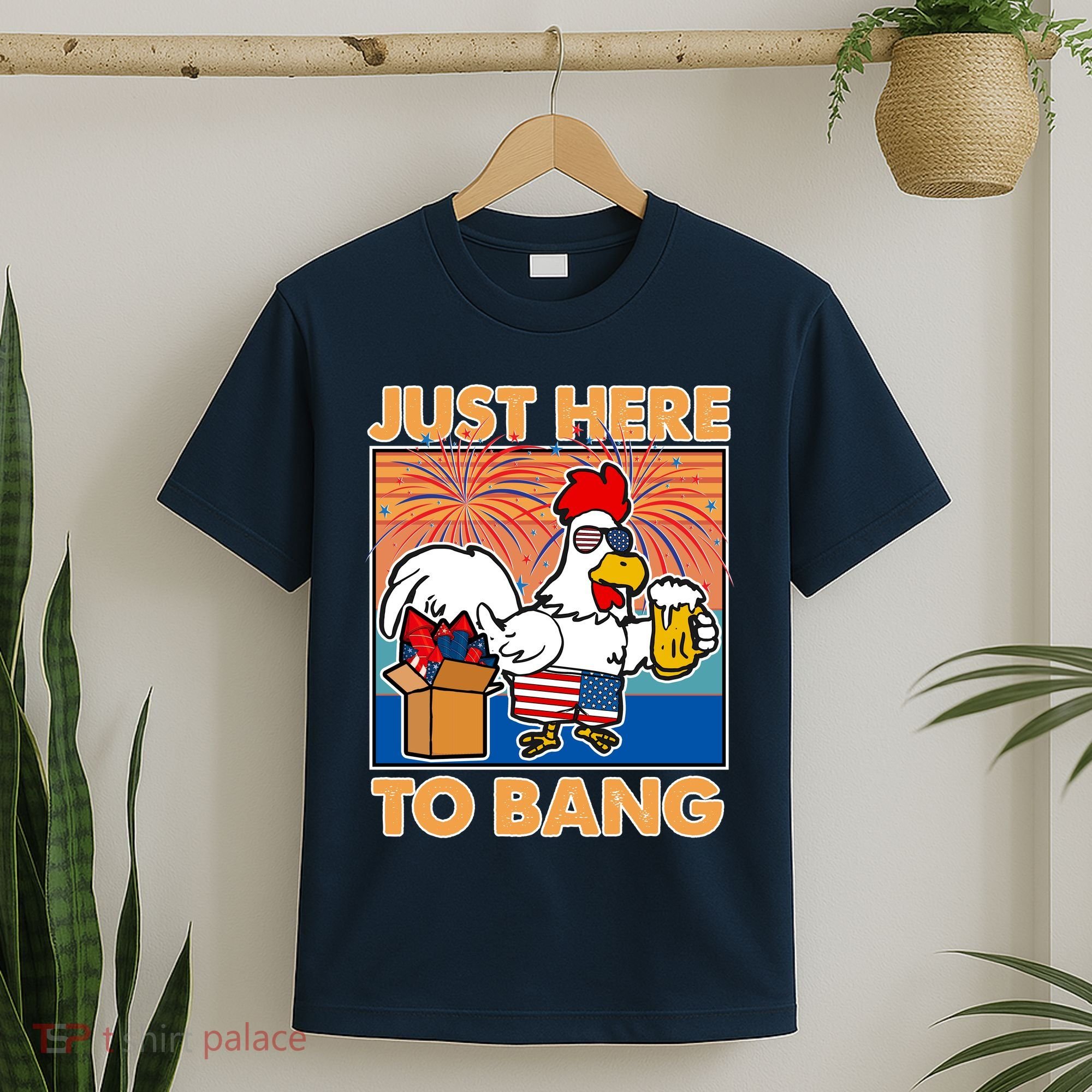 Funny Just Here To Bang Fireworks Beer Chicken T-Shirt