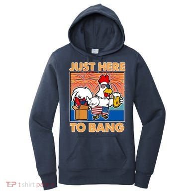 Funny Just Here To Bang Fireworks Beer Chicken Women's Hoodie