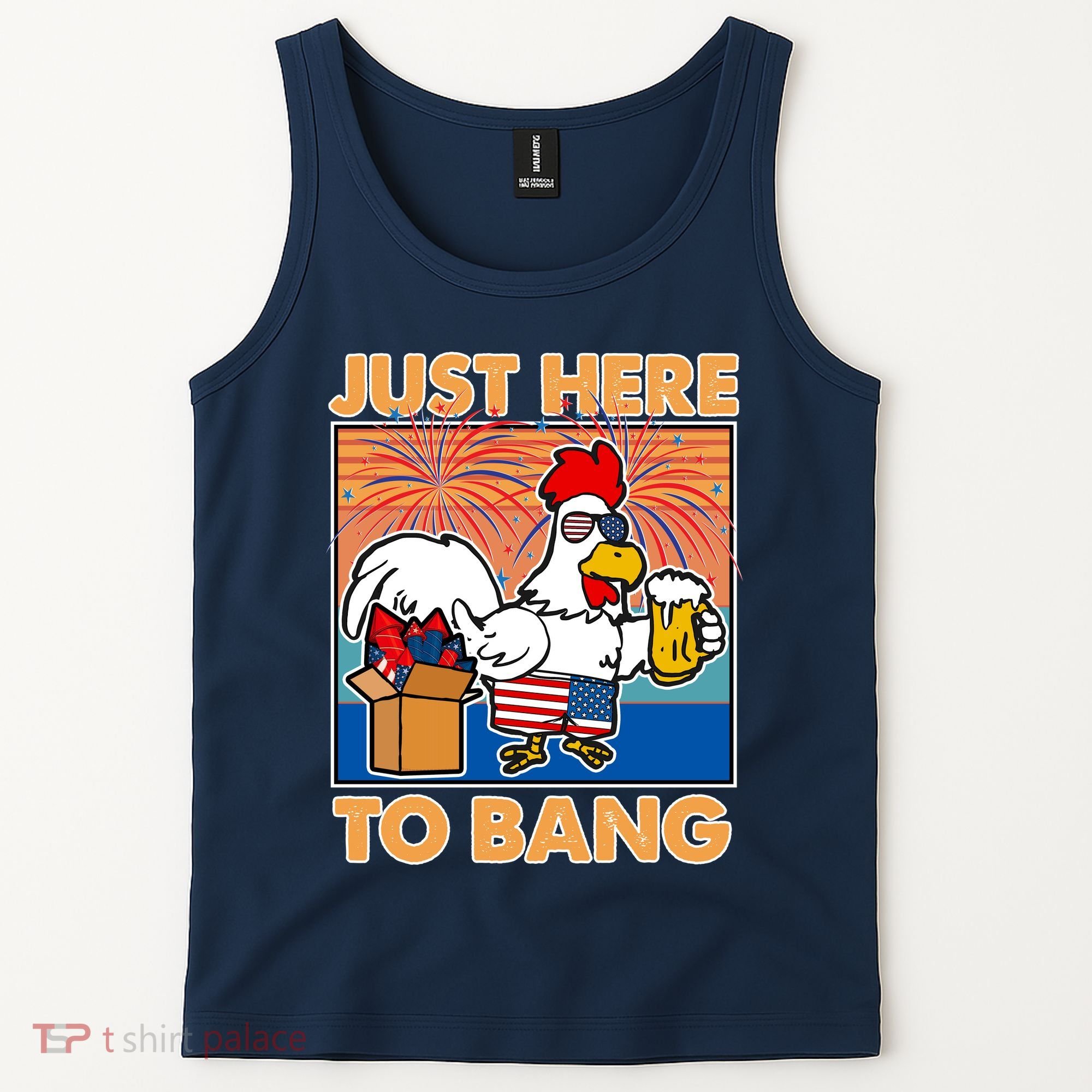 Funny Just Here To Bang Fireworks Beer Chicken Tank Top