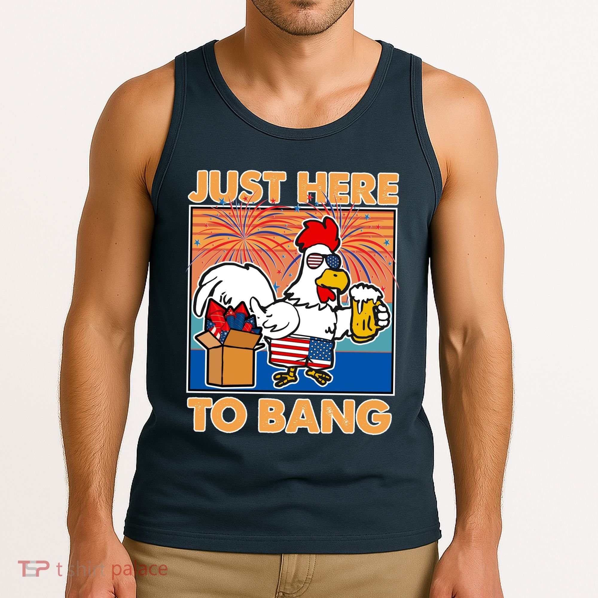 Funny Just Here To Bang Fireworks Beer Chicken Tank Top