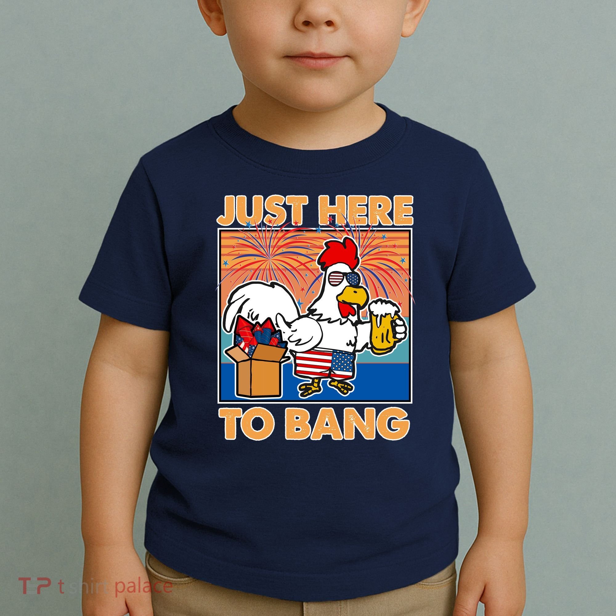 Funny Just Here To Bang Fireworks Beer Chicken Toddler T-Shirt