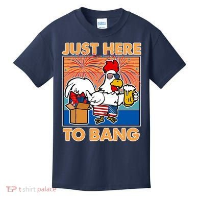 Funny Just Here To Bang Fireworks Beer Chicken Kids T-Shirt