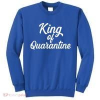 Funny King Of Quarantine Sweatshirt thumb 0