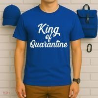 Funny King Of Quarantine T-Shirt thumb 6
