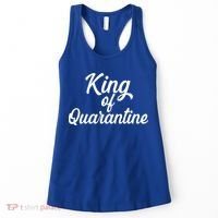 Funny King Of Quarantine Women's Tank Top thumb 0