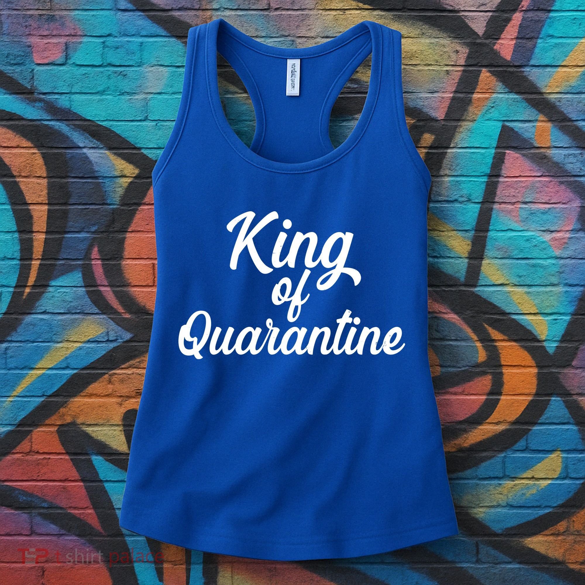 Funny King Of Quarantine Women's Tank Top