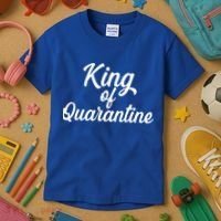 Funny King Of Quarantine Kids T-Shirt thumb 3