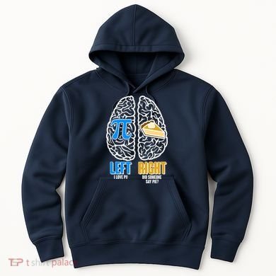 Funny Left Right Brain Pi Pie Hoodie