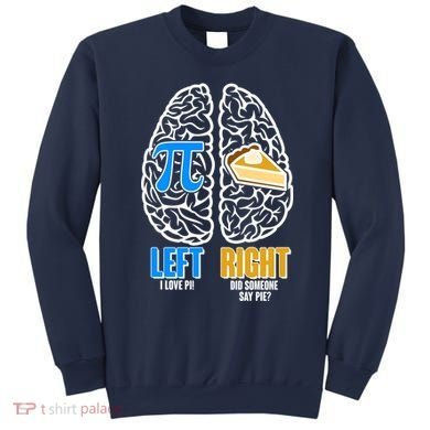 Funny Left Right Brain Pi Pie Sweatshirt