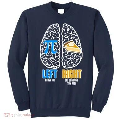 Funny Left Right Brain Pi Pie Sweatshirt