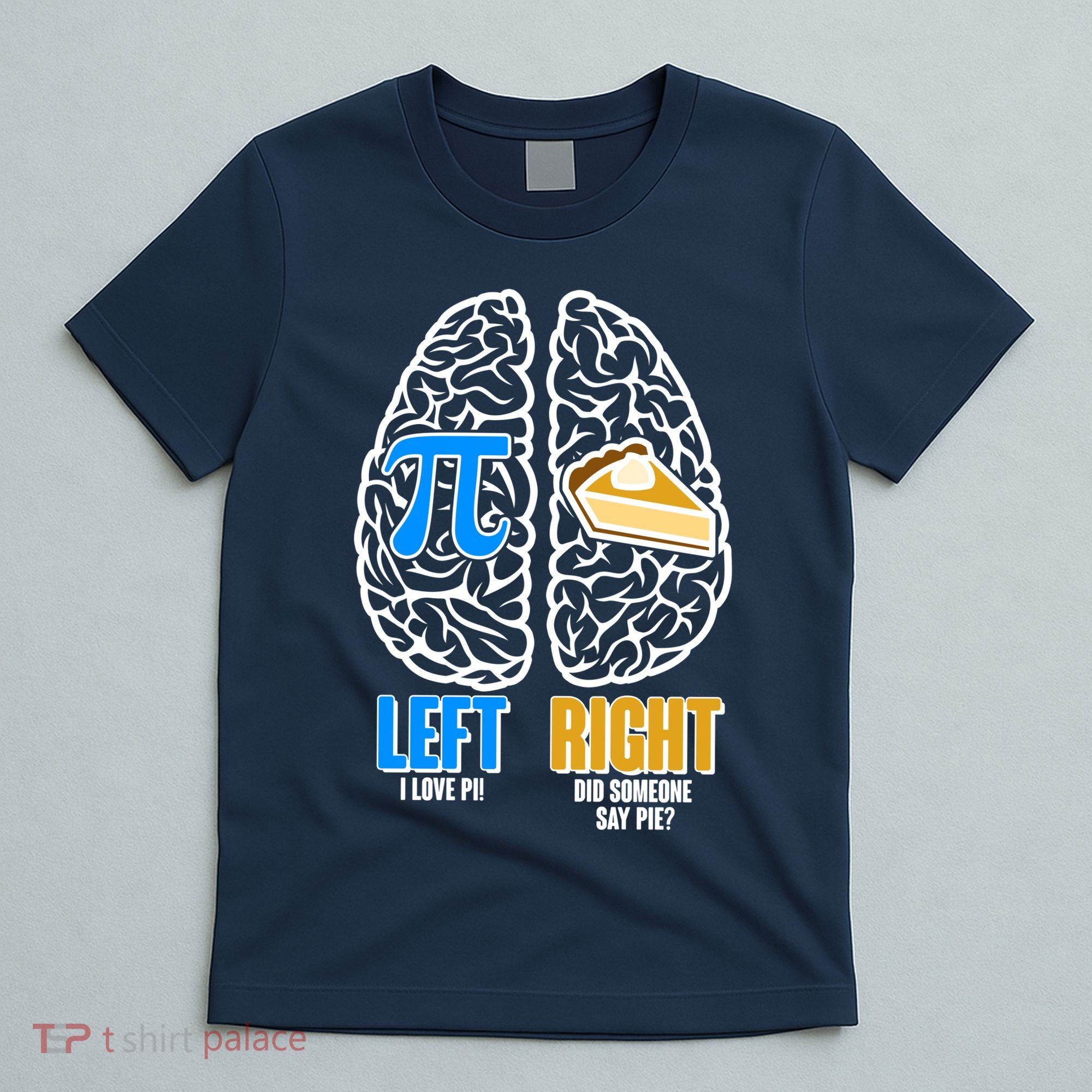 Funny Left Right Brain Pi Pie T-Shirt