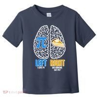 Funny Left Right Brain Pi Pie Toddler T-Shirt thumb 0