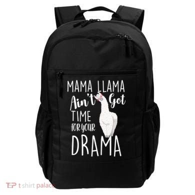 Funny Mama Llama Ain't Got Time For Your Drama Backpack
