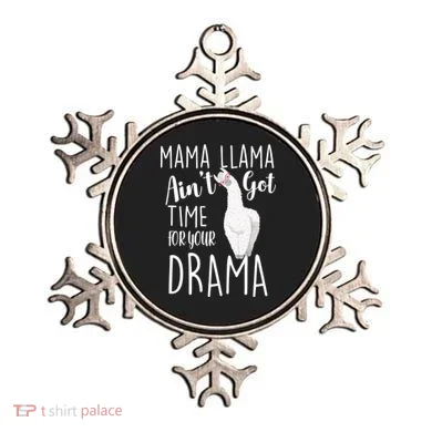 Funny Mama Llama Ain't Got Time For Your Drama Ornament