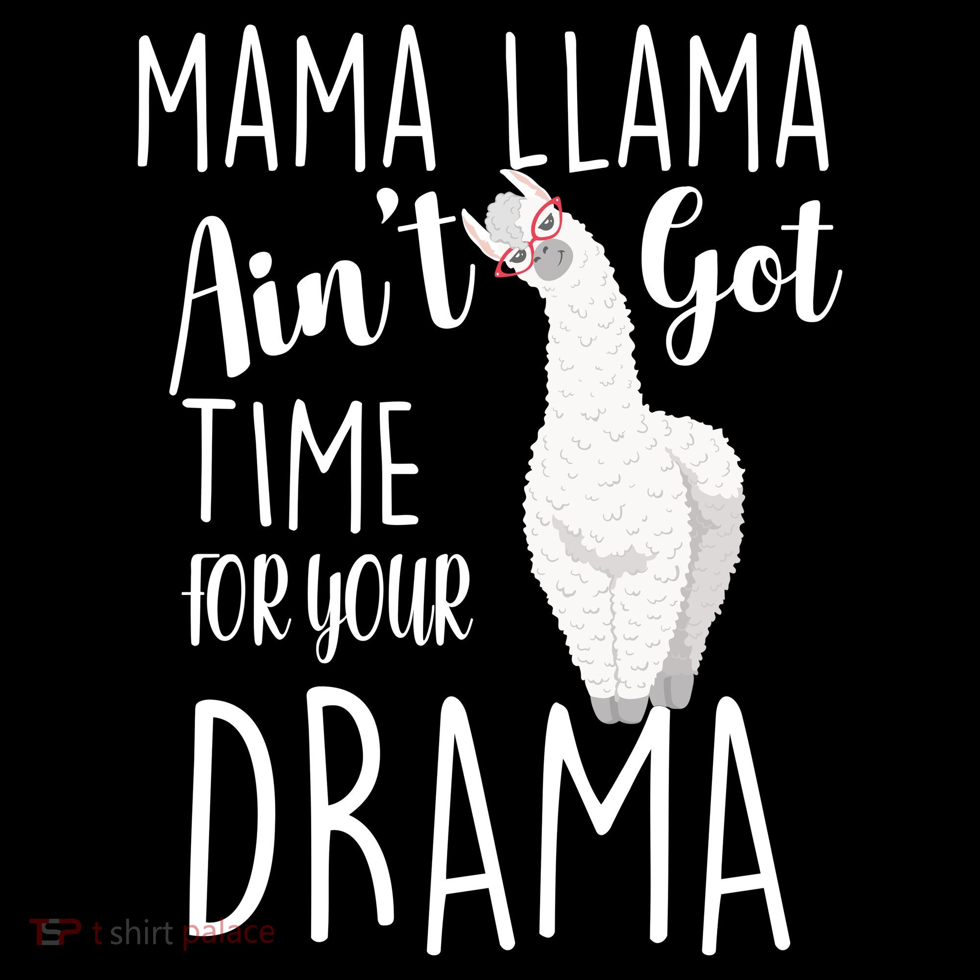 Funny Mama Llama Ain't Got Time For Your Drama Ornament
