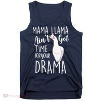 Funny Mama Llama Ain't Got Time For Your Drama Tank Top thumb 0