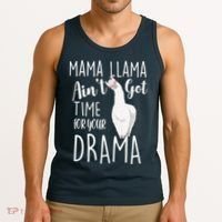 Funny Mama Llama Ain't Got Time For Your Drama Tank Top thumb 3
