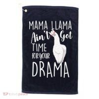 Funny Mama Llama Ain't Got Time For Your Drama Golf Towel thumb 0
