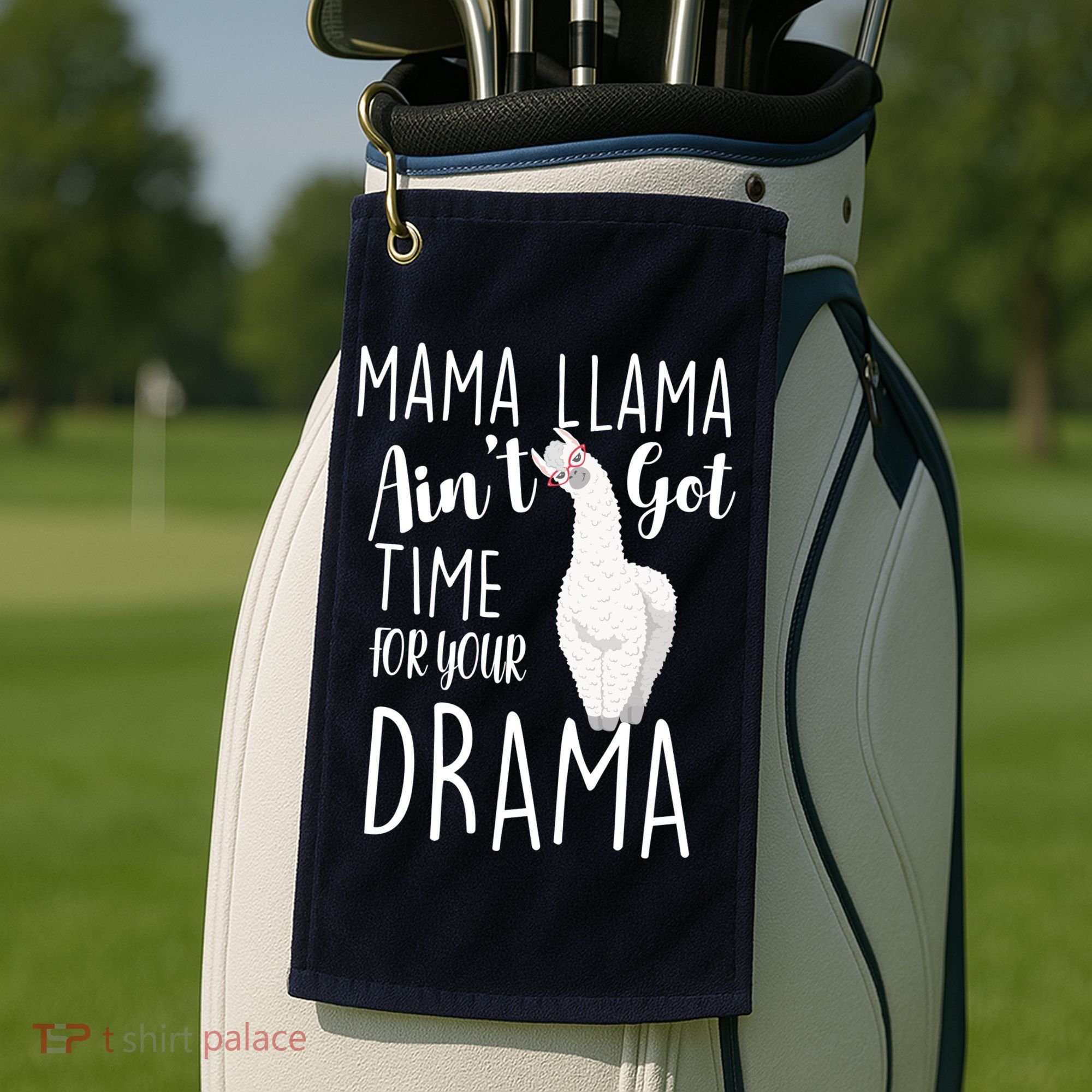 Funny Mama Llama Ain't Got Time For Your Drama Golf Towel