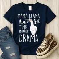 Funny Mama Llama Ain't Got Time For Your Drama Women's T-Shirt thumb 3