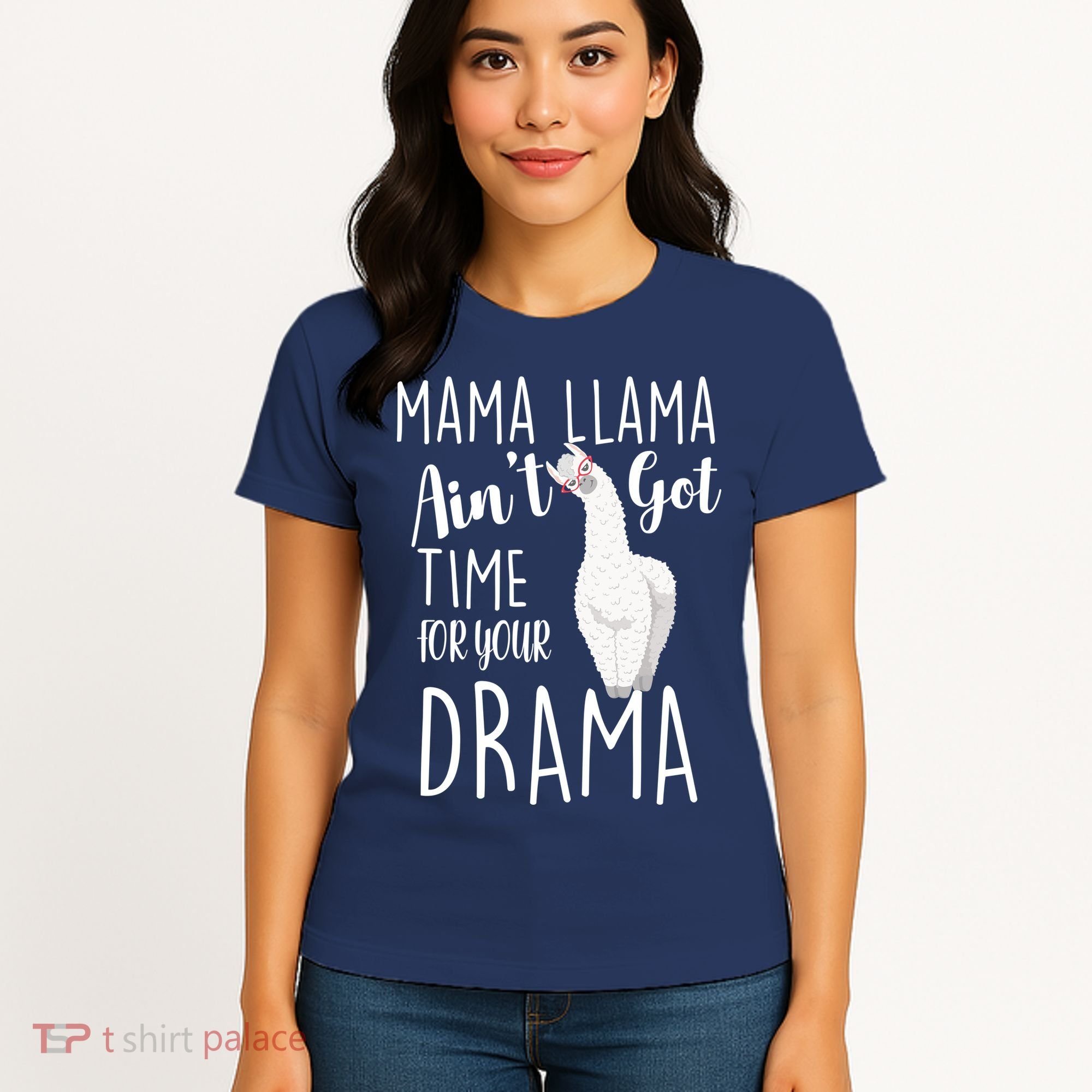 Funny Mama Llama Ain't Got Time For Your Drama Women's T-Shirt