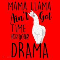 Funny Mama Llama Ain't Got Time For Your Drama Santa Hat thumb 1