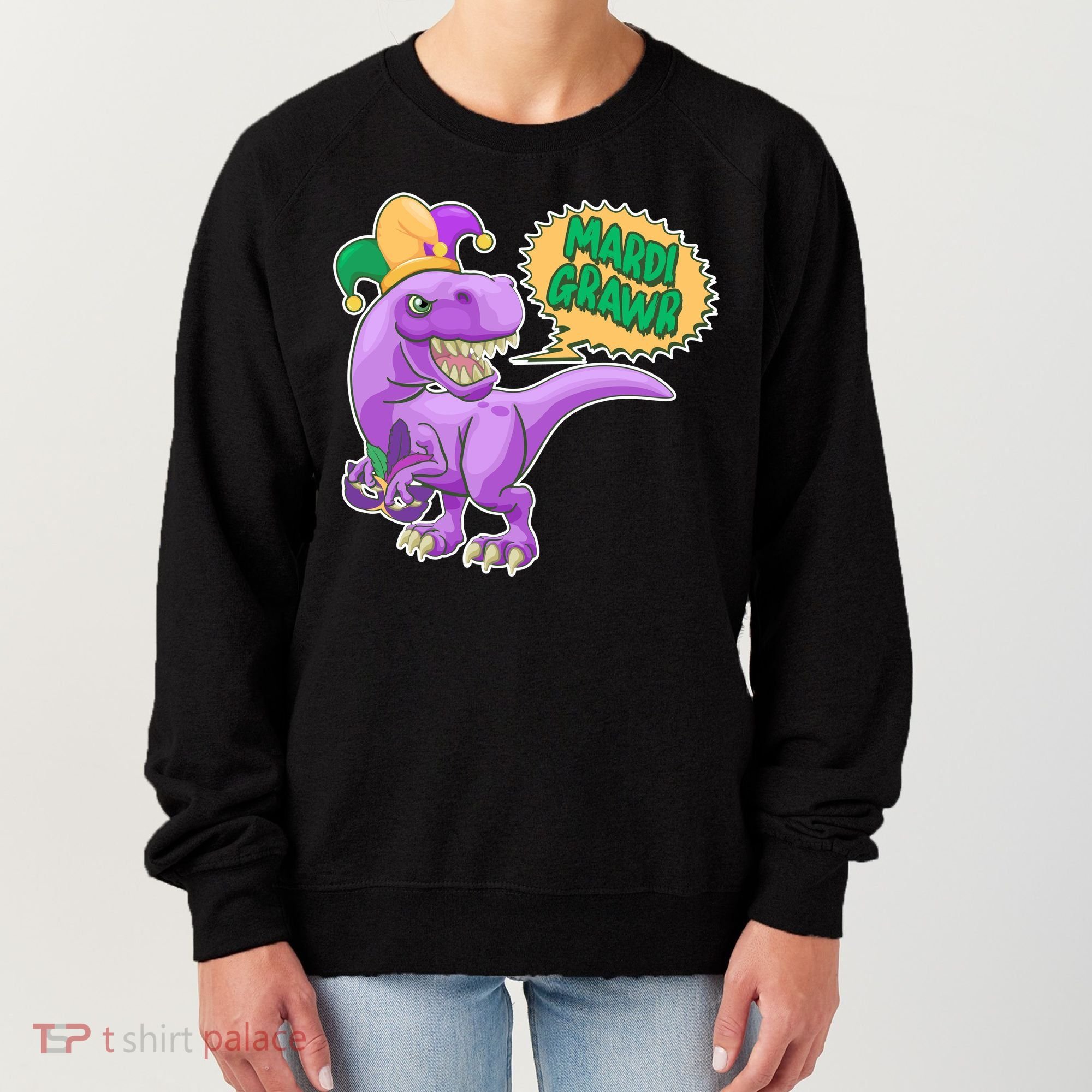 Funny Mardi Grawr T-Rex Dinosaur Women's Sweatshirt