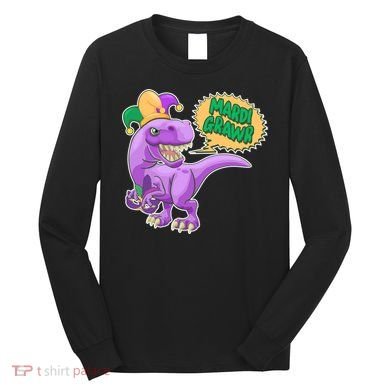 Funny Mardi Grawr T-Rex Dinosaur Long Sleeve Shirt