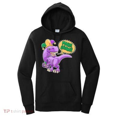 Funny Mardi Grawr T-Rex Dinosaur Women's Hoodie