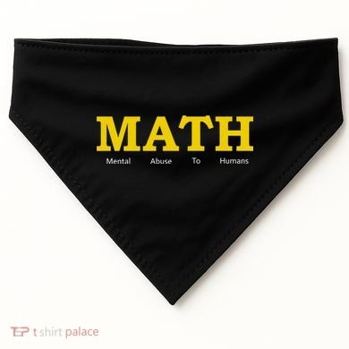 Funny Math - Mental Abuse To Humans USA-Made Doggie Bandana