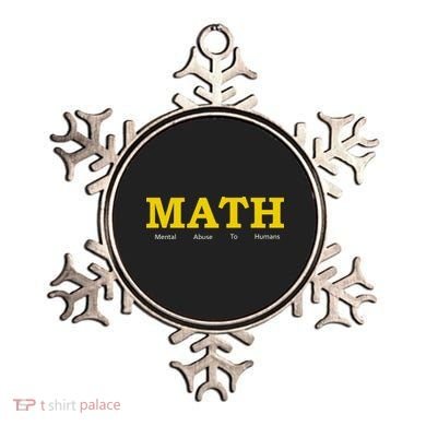 Funny Math - Mental Abuse To Humans Ornament