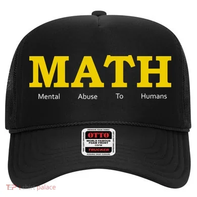 Funny Math - Mental Abuse To Humans Hat