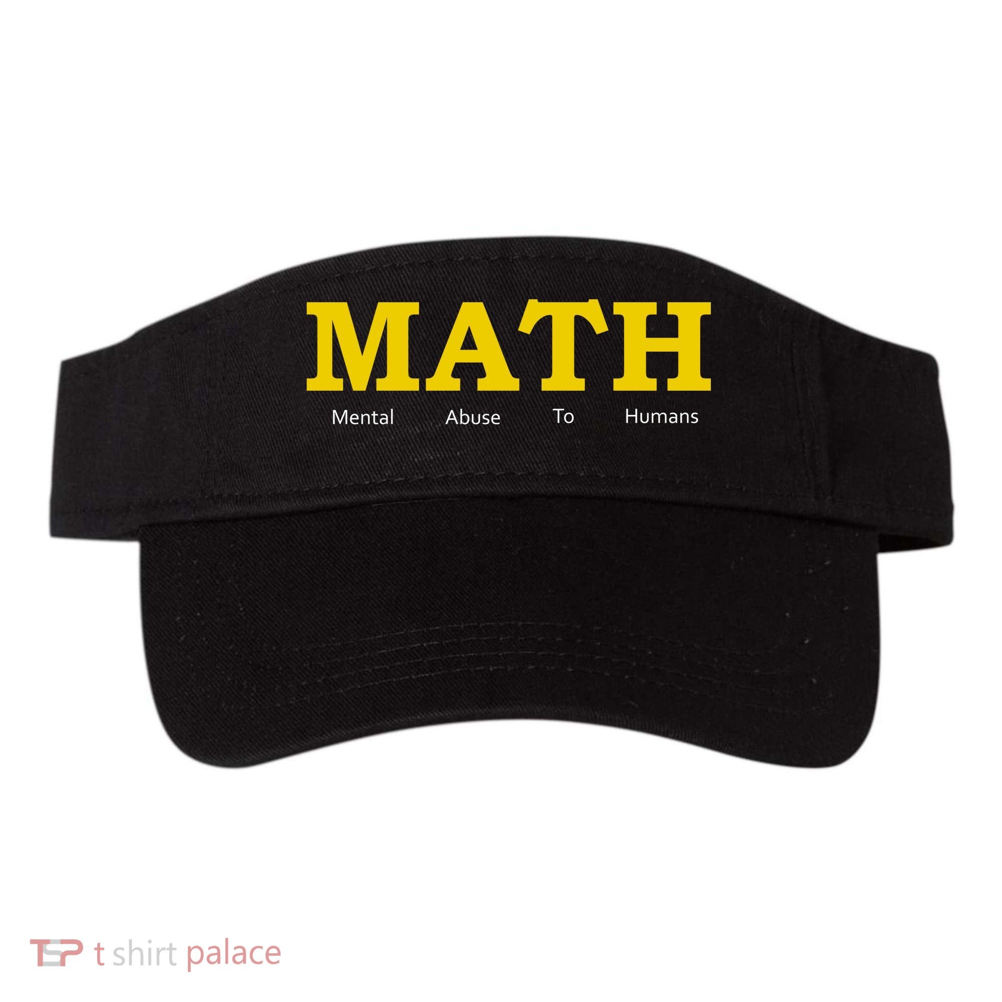 Funny Math - Mental Abuse To Humans Visor