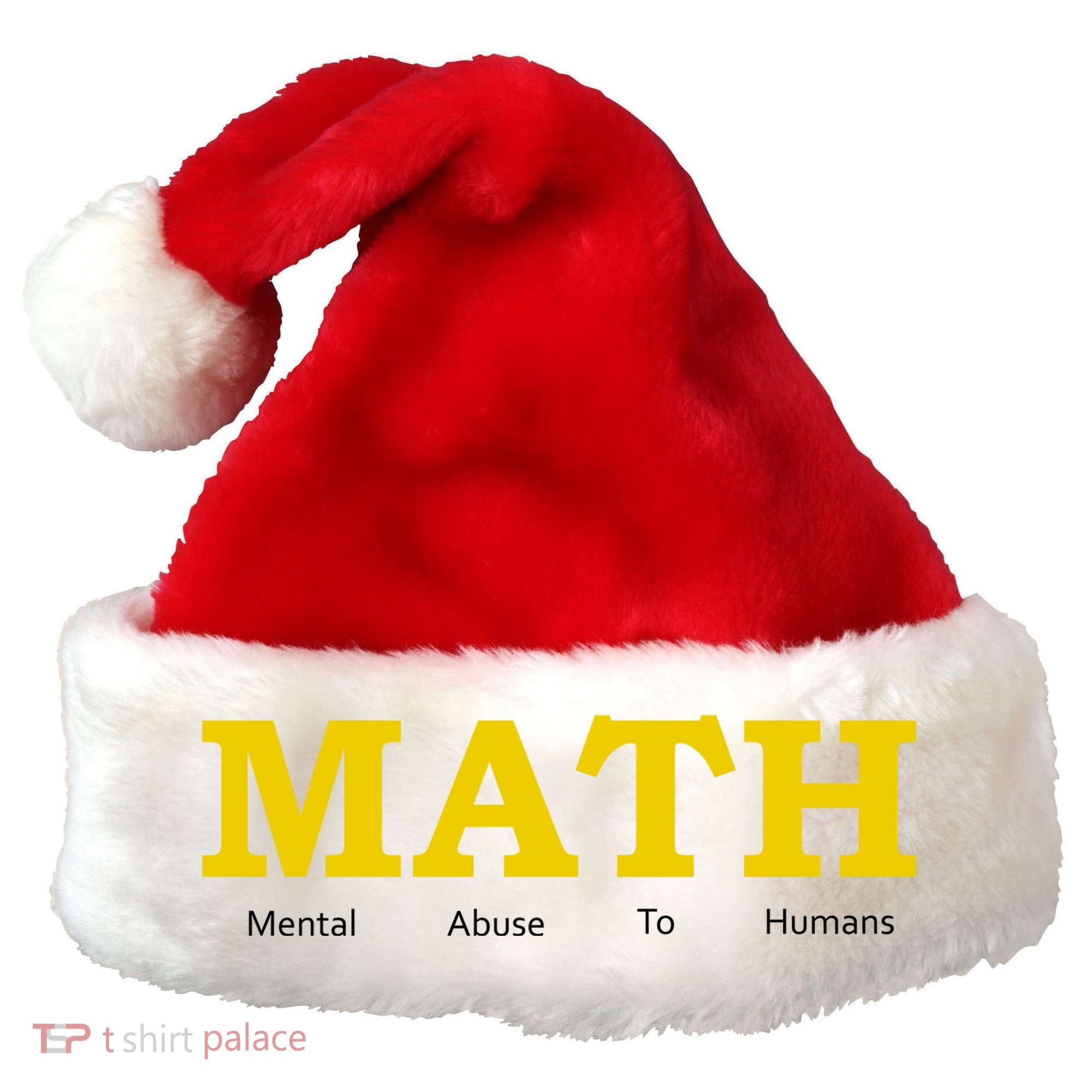 Funny Math - Mental Abuse To Humans Santa Hat