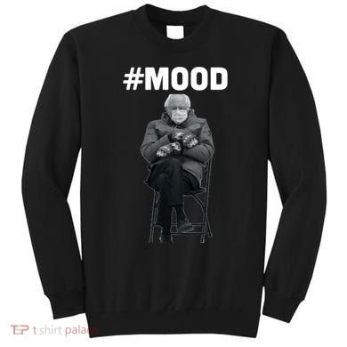 Funny Meme Mittens Bernie Sanders Mood Sweatshirt