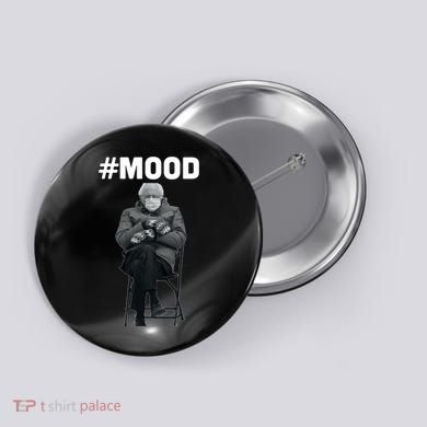 Funny Meme Mittens Bernie Sanders Mood Button