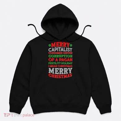 Funny Merry Capitalist Christmas Hoodie