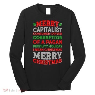 Funny Merry Capitalist Christmas Long Sleeve Shirt
