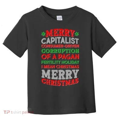 Funny Merry Capitalist Christmas Toddler T-Shirt