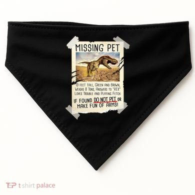 Funny Missing Pet T-Rex Dinosaur USA-Made Doggie Bandana