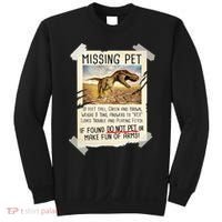 Funny Missing Pet T-Rex Dinosaur Sweatshirt thumb 0