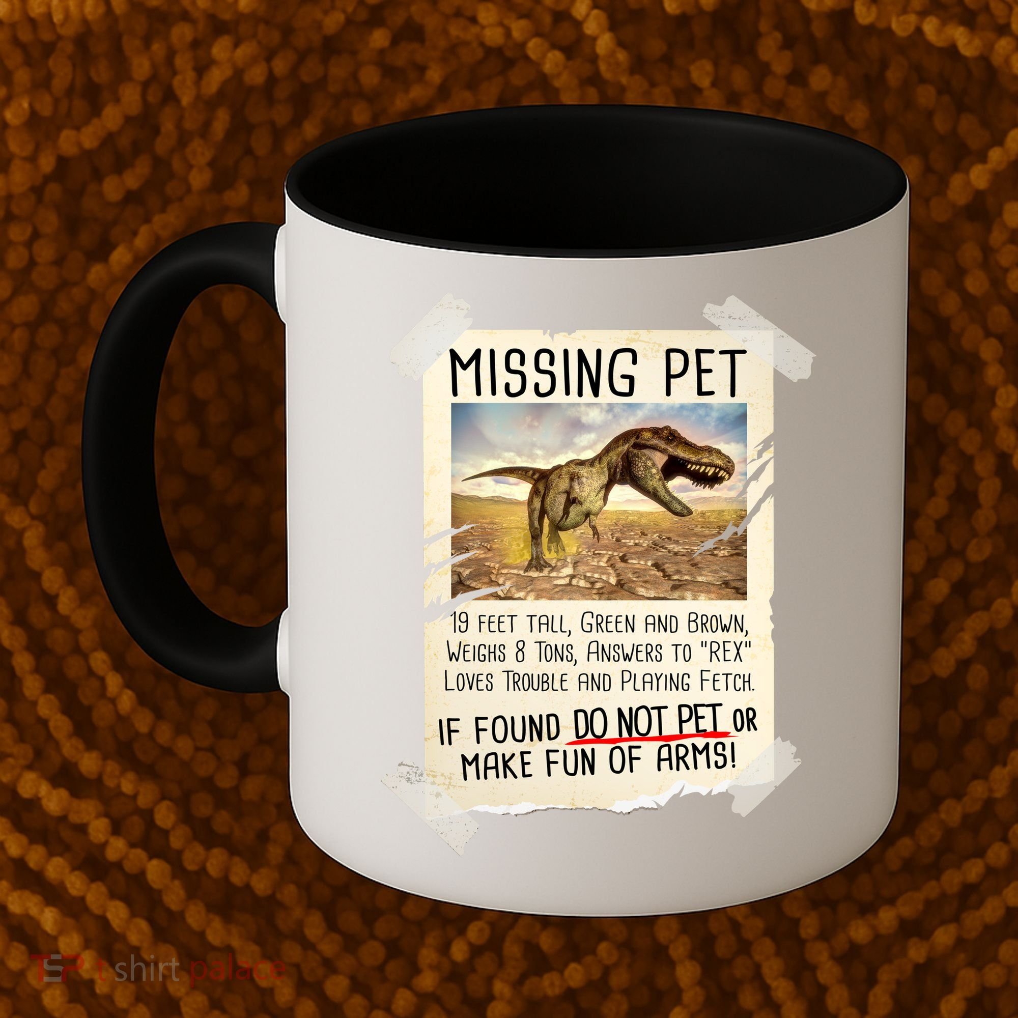 Funny Missing Pet T-Rex Dinosaur Coffee Mug