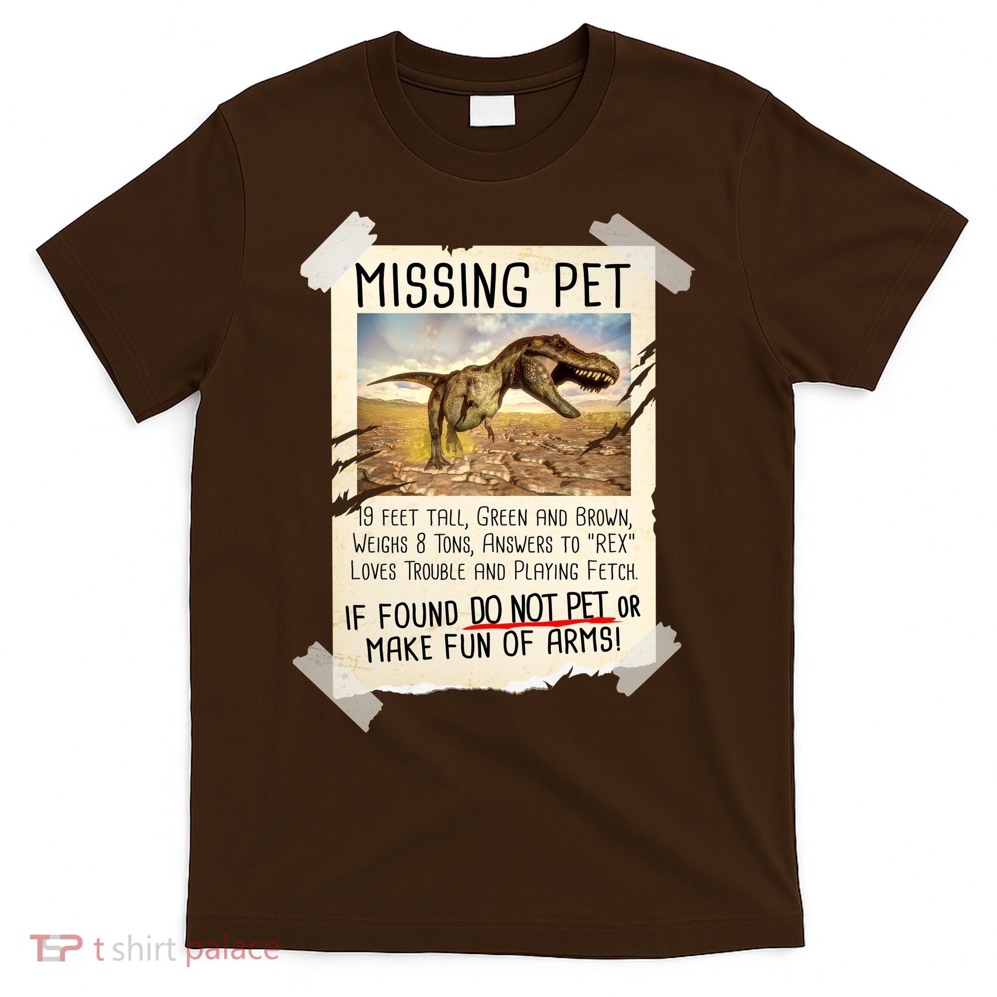 Funny Missing Pet T-Rex Dinosaur T-Shirt
