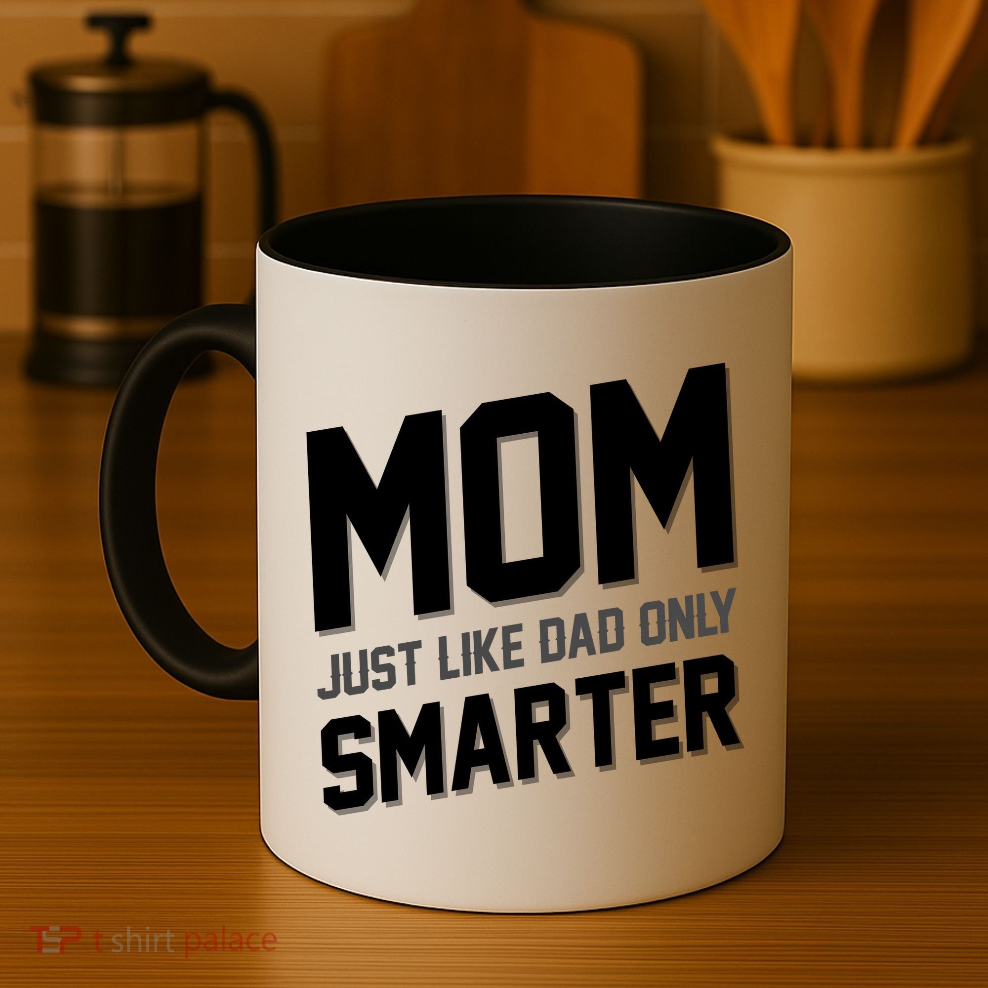 Funny Mom Just Like Dad Only Smarter Coffee Mug
